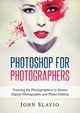 Photoshop for Photographers, Slavio John