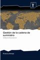 Gestin de la cadena de suministro, Amayi Francis