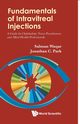 FUNDAMENTALS OF INTRAVITREAL INJECTIONS, SALMAN WAQAR & JONATHAN C PARK
