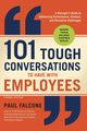 101 Tough Conversations to Have with Employees, Falcone Paul