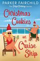 Christmas Cookies on a Cruise Ship, Fairchild Parker