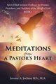 Meditations from a Pastor's Heart, Jochem M.S. M.A. Jerome A.