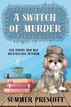 A Swatch of Murder, Prescott Summer