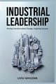 Industrial Leadership, Ghiuzan Liviu