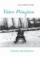 Vaters Prinzipien, Funke Klaus