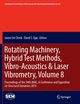 Rotating Machinery, Hybrid Test Methods, Vibro-Acoustics & Laser Vibrometry, Volume 8, 