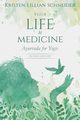 Your Life is Medicine, Schneider Kristen