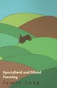 Specialised and Mixed Farming, Long James