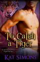 To Catch A Tiger, Simons Kat