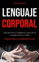 Lenguaje corporal, Mateo Yain