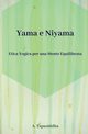 Etica Yogica per Una Mente Equilibrata, Tapasiddha Ananda