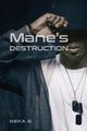 Mane's Destruction, G. NEKA