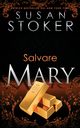 Salvare Mary, Stoker Susan