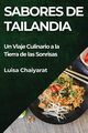 Sabores de Tailandia, Chaiyarat Luisa