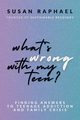 What's Wrong with My Teen?, Raphael Susan