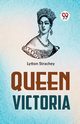 Queen Victoria, Strachey Lytton