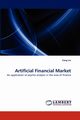 Artificial Financial Market, Liu Fang