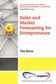 Sales and Market Forecasting for Entrepreneurs, Berry Tim