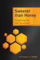 Sweeter than Honey, Wright Christopher J. H.