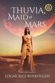 Thuvia, Maid of Mars (Annotated, Large Print), Burroughs Edgar Rice
