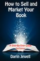 How to Sell and Market Your Book, Jewell Darin