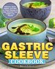 Gastric Sleeve Cookbook, Logan Brian