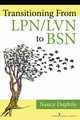 Transitioning From LPN/LVN to BSN, Duphily Nancy DNP RN-BC