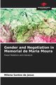 Gender and Negotiation in Memorial de Maria Moura, Santos de Jesus Milena