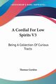 A Cordial For Low Spirits V3, Gordon Thomas