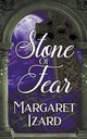 Stone of Fear, Izard Margaret