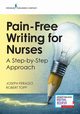 Pain-Free Writing for Nurses, Perazzo Joseph PhD RN