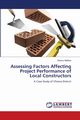Assessing Factors Affecting Project Performance of Local Constructors, Malilwe Shamu