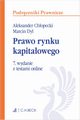 Prawo rynku kapitaowego z testami online, Chopecki Aleksander, Dyl Marcin