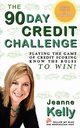 The 90-Day Credit Challenge, Kelly Jeanne