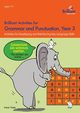 Brilliant Activities for Grammar and Punctuation, Year 3, Yates Irene