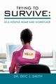 Trying to Survive, Smith Eric J.
