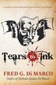 Tears to Ink, Di Marco Fred G.