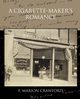 A Cigarette-Maker S Romance, Crawford F. Marion