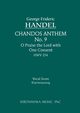 O Praise the Lord with One Consent, HWV 254, Handel George Frideric