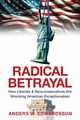 Radical Betrayal, Edwardsson Anders W.