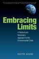 Embracing Limits, Akers Keith