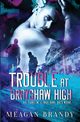 Trouble at Brayshaw High, Brandy Meagan