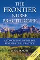 The Frontier Nurse Practitioner, Jakobs Lynn PhD FNP-C