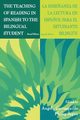 The Teaching of Reading in Spanish to the Bilingual Student, 