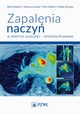 Zapalenia naczy w praktyce klinicznej interdyscyplinarnie, Maecki Rafa, Kusztal Mariusz, Wiland Piotr, Brzosko Marek
