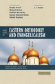 Three Views on Eastern Orthodoxy and Evangelicalism, Nassif Bradley