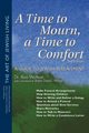 A Time To Mourn, a Time To Comfort (2nd Edition), Wolfson Dr. Ron