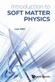 INTRODUCTION TO SOFT MATTER PHYSICS, LUWEI ZHOU