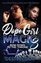 Dope Girl Magic 3, Skai Destiny