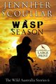 Wasp Season - Large Print, Scoullar Jennifer